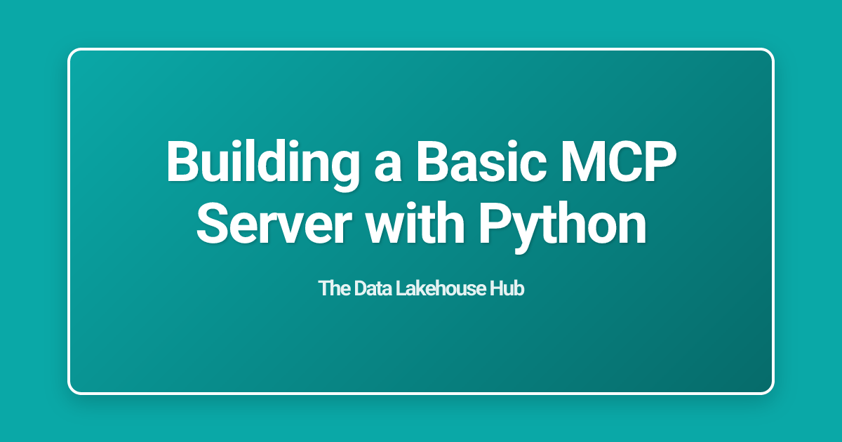 Building a Basic MCP Server with Python